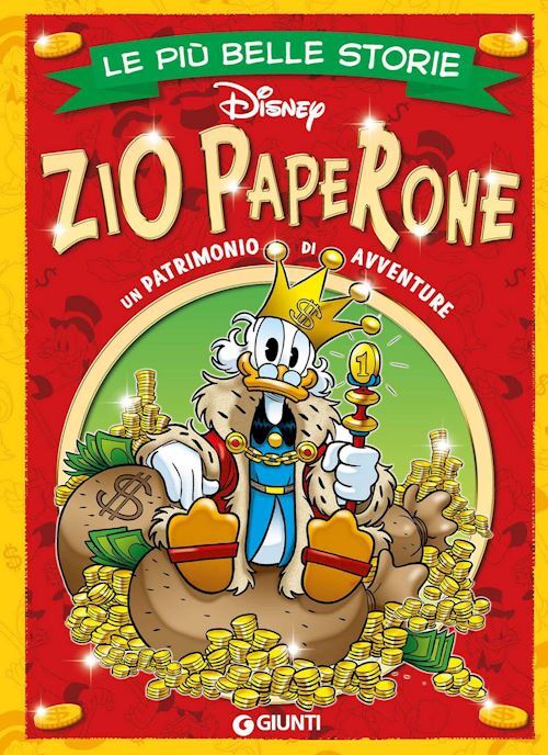 ZIO PAPERONE. LE PIU' BELLE STORIE DISNEY. EDIZ. A COLORI  - DISNEY LIBRI