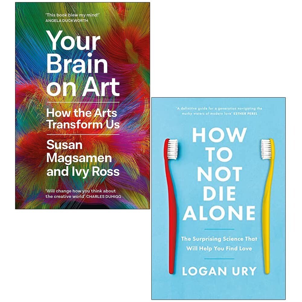 Your Brain on Art ,By Susan Magsamen, Ivy Ross, How to Not Die Alone 2 Books Set