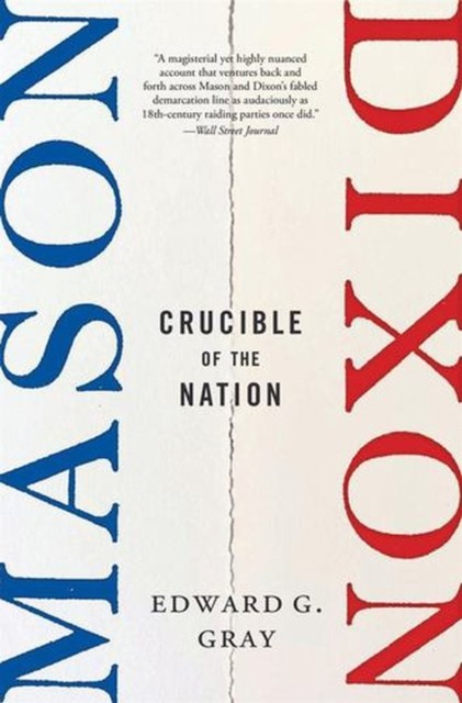 Mason Dixon Crucible Of The Nation - Image 2
