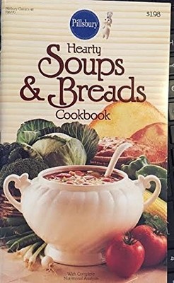Pillsbury Classics #48 - Hearty Soups & Breads Cookbook (F06770) 1985