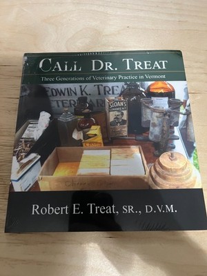 Call Dr. Treat: Three Generations of Veterinary Practice in Vermont Paperback