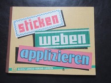 Sticken,Weben,Applizieren-Bastelbuch- Rudolf Arnold Verlag DDR