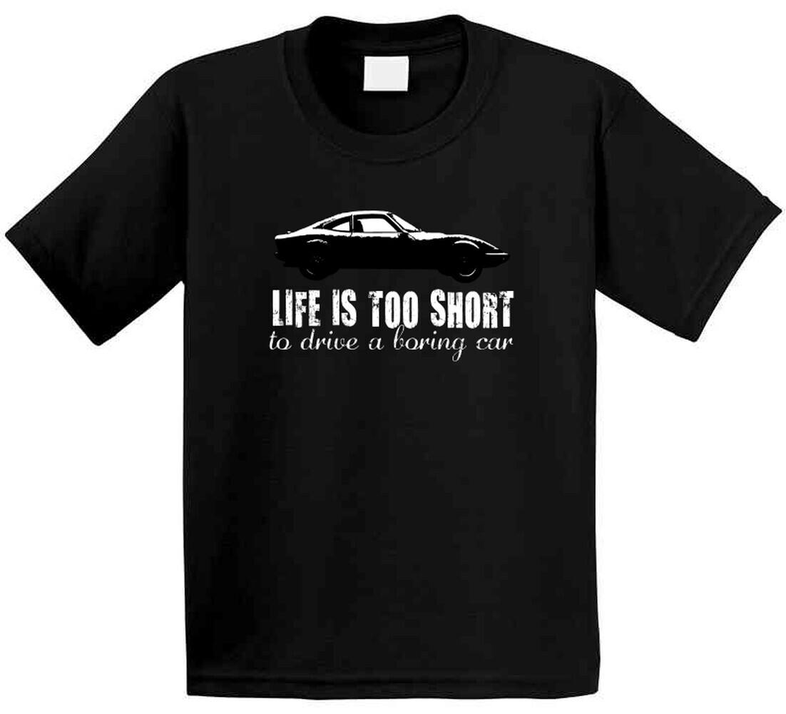 1968 Vauxhall Opel Gt 1900 Life Is Too Short Retro Vintage Car Fan T Shirt
