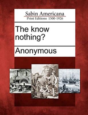 Anonymous - know nothing - New paperback or softback - 61 - X555z