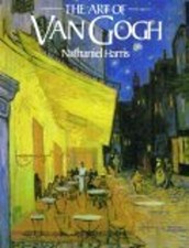 Art of Van Gogh Hardcover Nathaniel Harris