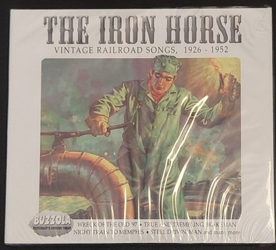 The Iron Horse Vintage Railroad Songs 1926 -1952 /CD/ NEU - OVP in Folie