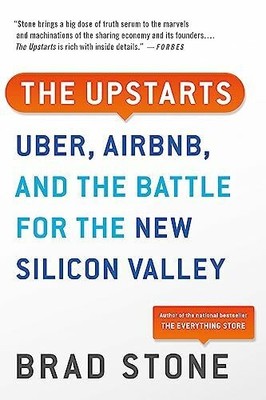Upstarts: Uber, Airbnb, and the Battle for the New Silicon Buch Back Bay Books