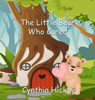 Cynthia Hickey | The Little Bear Who Cared | Buch | Englisch (2023)