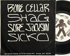 BONE CELLAR vs SICKO vs SORE JACKSON vs SHAG 45 rpm 7" Seattle garage punk EP