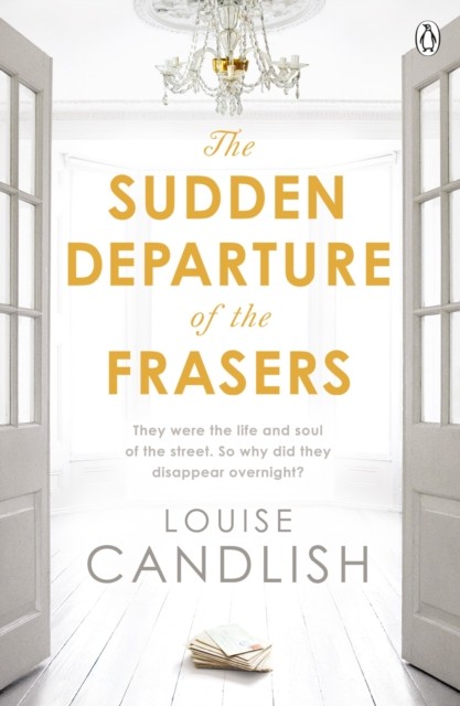 The Sudden Departure of the Frasers by Louise Candlish (Paperback Book)