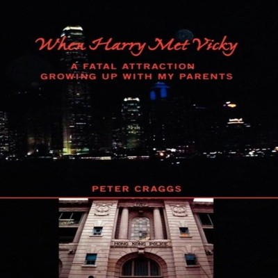 When Harry Met Vicky-A Fatal Attraction Peter Craggs Hardcover Au