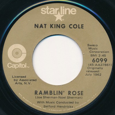Nat King Cole - Ramblin' Rose / The Good Times