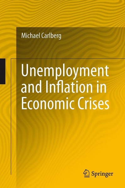 Unemployment And Inflation In Economic Crises Michael Carlberg-image