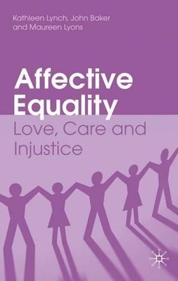 K. Lynch J. Baker M. Lyons Affective Equality (Paperback) (UK IMPORT)
