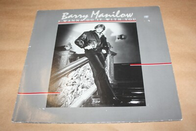 Barry Manilow : I Wanna Do it With You - Vintage Vinyl LP Record - 1982 - BMAN2