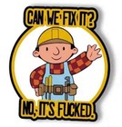 Funny Bob The Builder Can We Fix It tool box Sticker Explicit Version 6x5.5cm