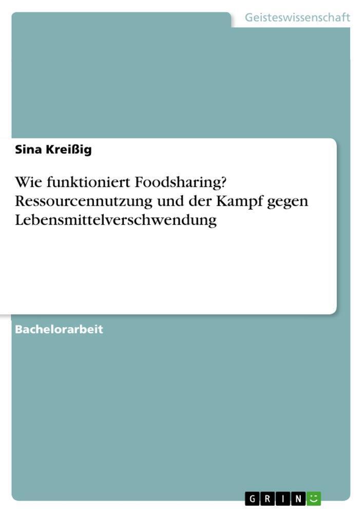 Wie Funktioniert Foodsharing? Ressourcennutzung Und Der Kampf Gegen...