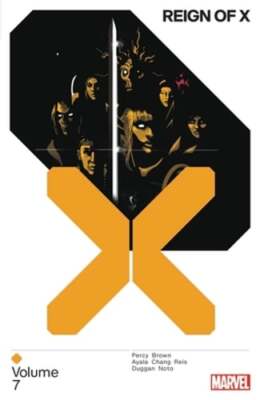 Reign of X Vol. 7 by Benjamin Percy: New