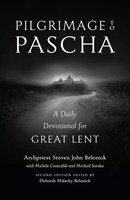 Pilgrimage To Pascha A Daily Devotional For Great Lent Belonick (U. A.) Buch