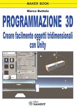 Libro Nuovo - Marco Buttolo - Programmazione 3D. Creare Facilmente Oggetti Tridi