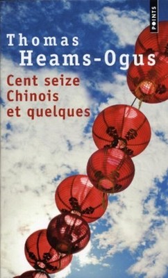 Hundertsechzehn Chinesen und einige | Thomas Heams-Ogus | Sehr guter Zustand