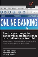 Analiza Postrzegania Bankowo¿Ci Elektronicznej Przez KlientóW W Nairobi Buch