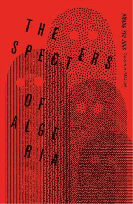 Hwang Yeo Jung The Specters of Algeria (Paperback)
