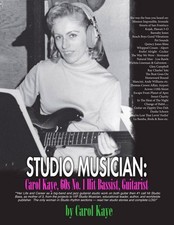 Studio Musician: Carol Kaye, 60's No. 1 Hit Bassist, Guitarist