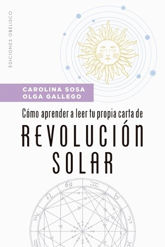 Carolina Sosa Cómo Aprender a Leer Tu Propia Carta de Revolución Sol (Tascabile)