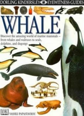 Whale : : Discover the Amazing World of Marine Mammals - from Whales & Walruse,