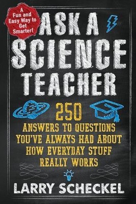 Larry Scheckel Ask a Science Teacher (Paperback)
