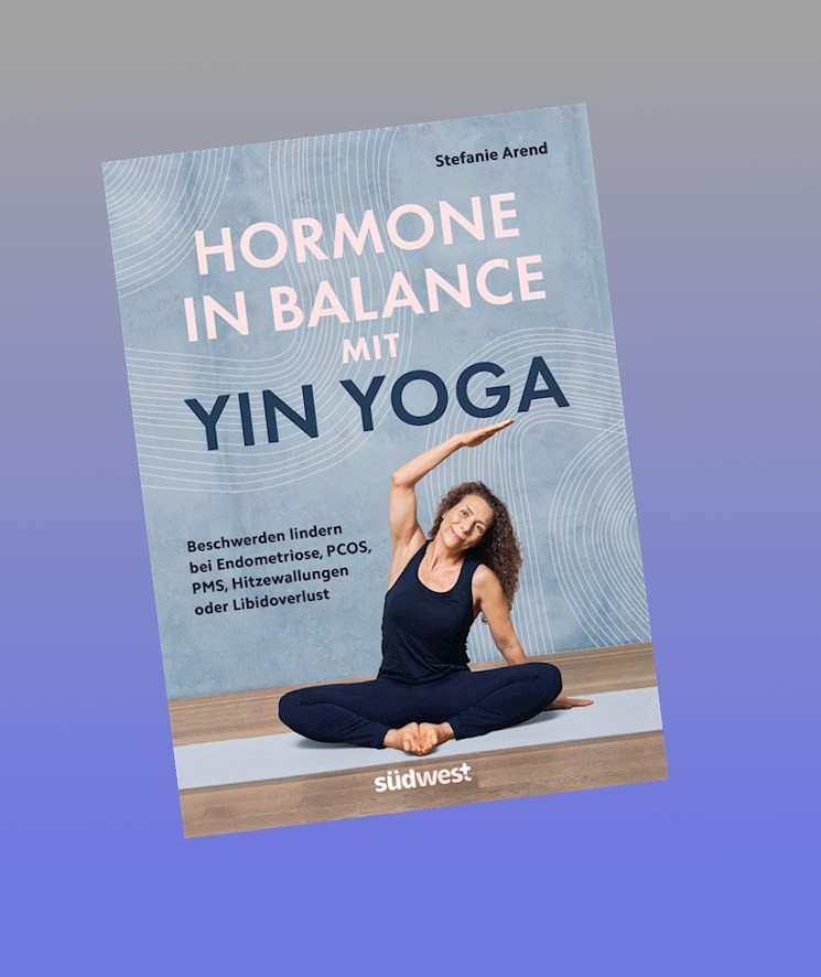 Hormone in Balance mit Yin Yoga Stefanie Arend