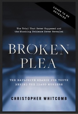 Christopher Whitcomb Broken Plea (Hardback)