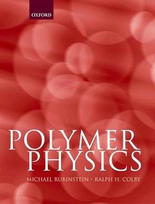 Polymer Physics (Chemistry) - Hardcover, by M. Rubinstein; Ralph H. - Acceptable