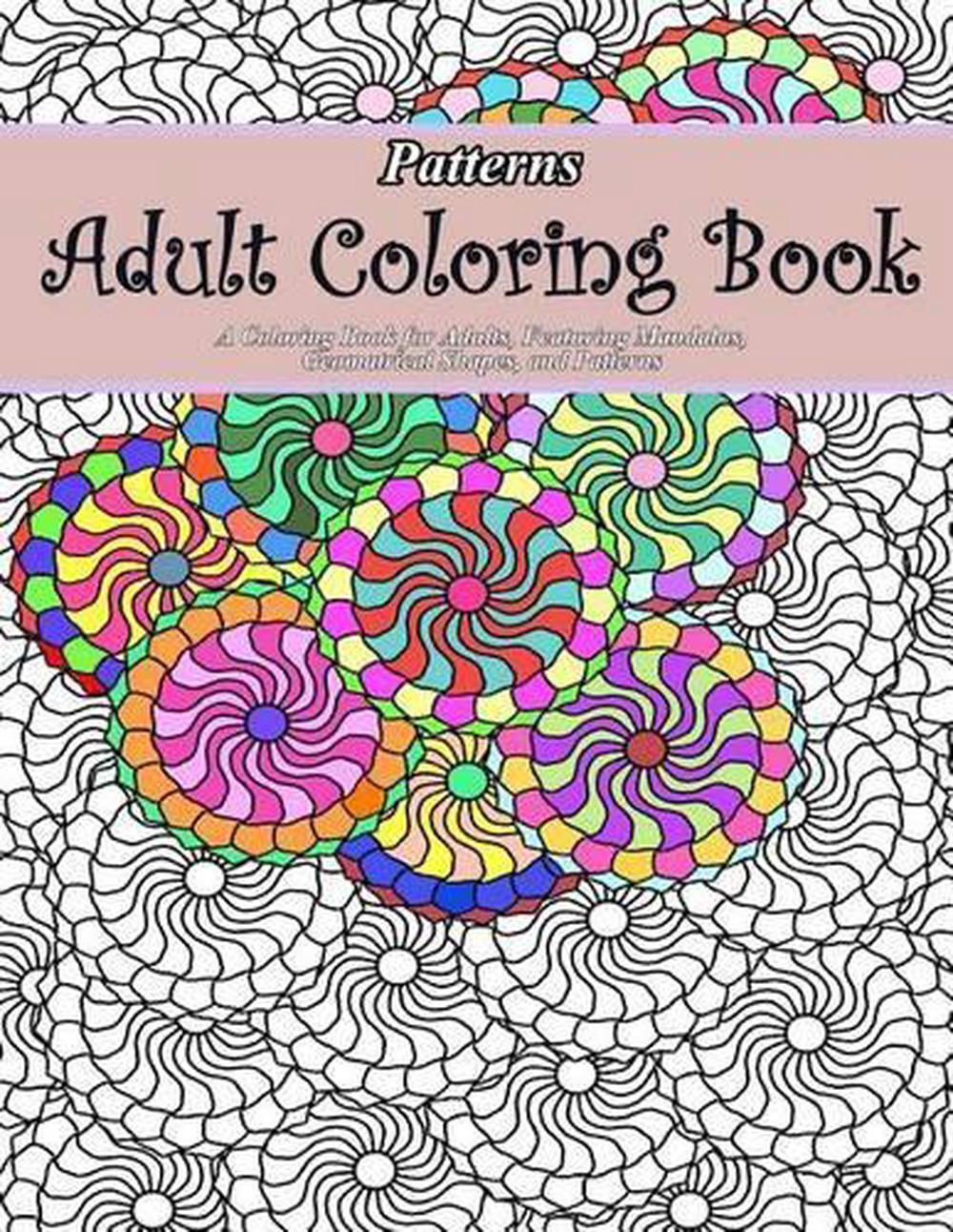 Patterns Adult Coloring Book by Adult Coloring Book (English) Paperback Book