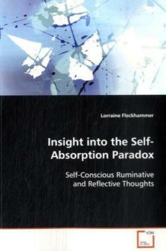 Thumbnail - Insight Into The Self-absorption Paradox Self-conscious Ruminative And
