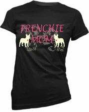 Frenchie Mom French Bulldog Women's Fitted T-Shirt Mom New
