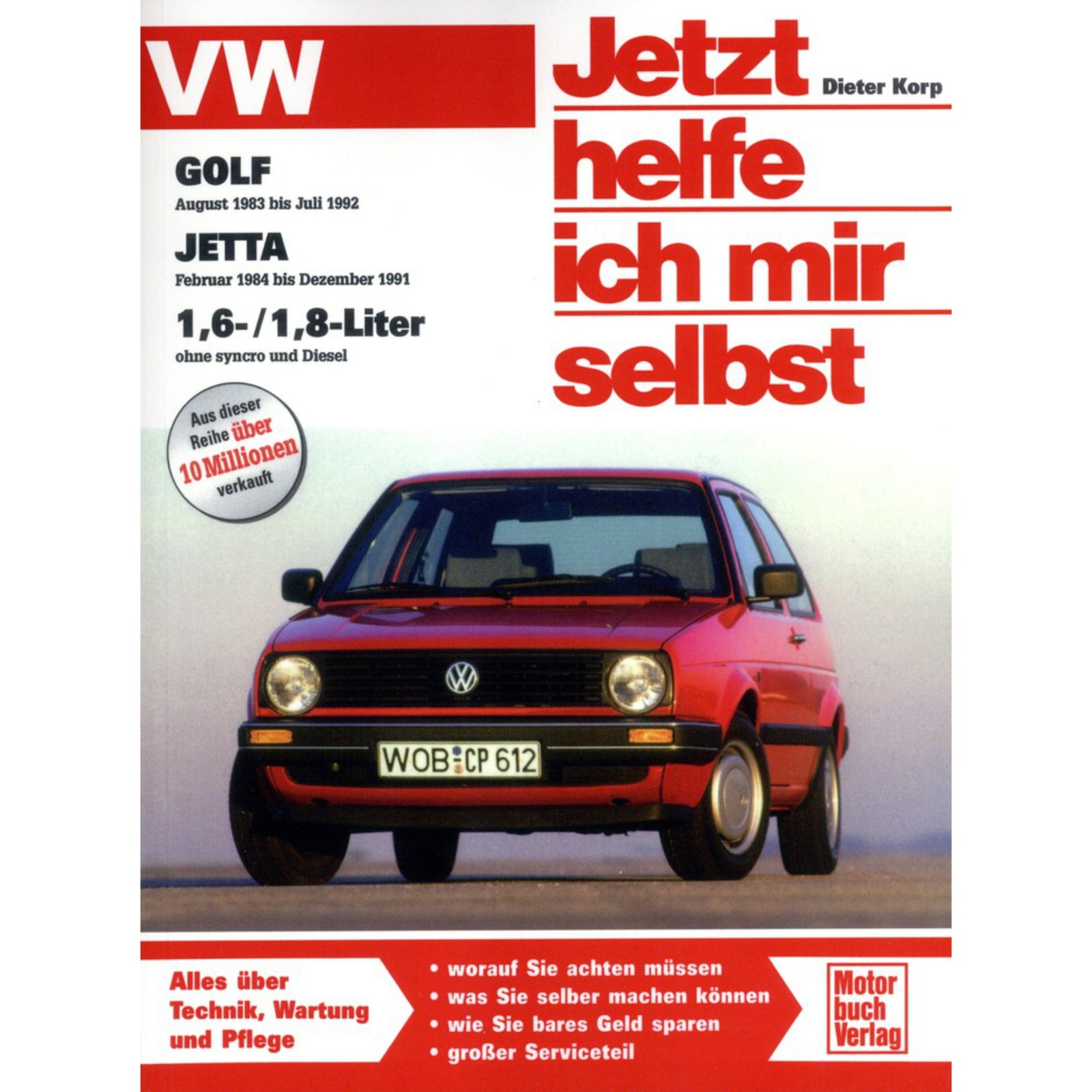 VW Golf / Jetta (Jetzt helfe ich mir selbst): Mitarb.: Thomas Haeberle - Bild 13