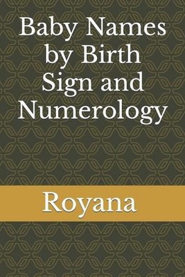 Baby Names by Birth Sign and Numerology by Royana Anand Paperback Book