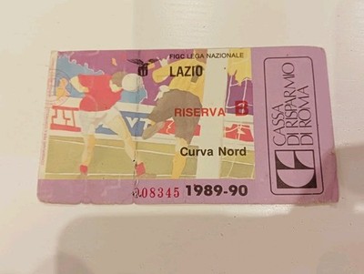 TICKET TICKET FOOTBALL STADIUM - LAZIO NORTH CURVE - SEASON 1989-90 RESERVE B