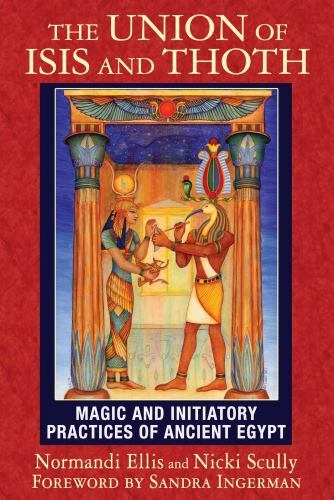 The Union of Isis and Thoth Format: General/trade