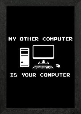 My Other Computer Framed Wall Art Poster Canvas Print Picture
