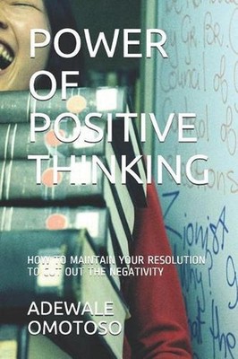 Power of Positive Thinking: How to Maintain Your Positive Resolution to Cut Out