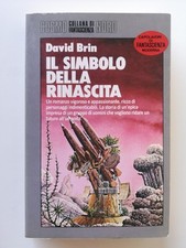 Il simbolo della rinascita - David Brin - ed.Nord 1987