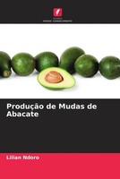 Lilian Ndoro | ProduçãO De Mudas De Abacate | Taschenbuch | Portugiesisch (2022)