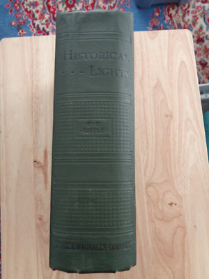 Historical Lights: Six Thousand Quotations by Rev. Charles E. Little 1908 HC