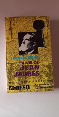La vie de Jean Jaurès Marcelle Auclair Sozialismus Pazifismus Arbeiterbewegung