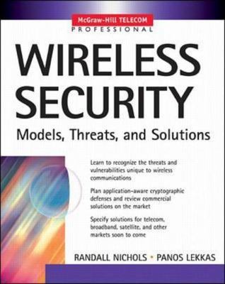 Wireless Security: Models, Threats, and Solutions (McGraw-Hill Telecom Professio