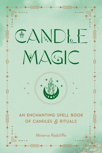 Candle Magic : An Enchanting Spell Book of Candles and Rituals, Hardcover by ...