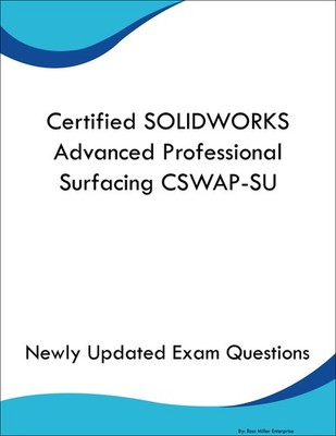 Certified SOLIDWORKS Advanced Professional Surfacing CSWAP-SU Book